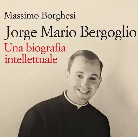 La “biografía intelectual” de Jorge Mario Bergoglio