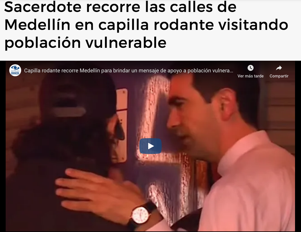 Sacerdote recorre las calles de Medellín en capilla rodante visitando población vulnerable