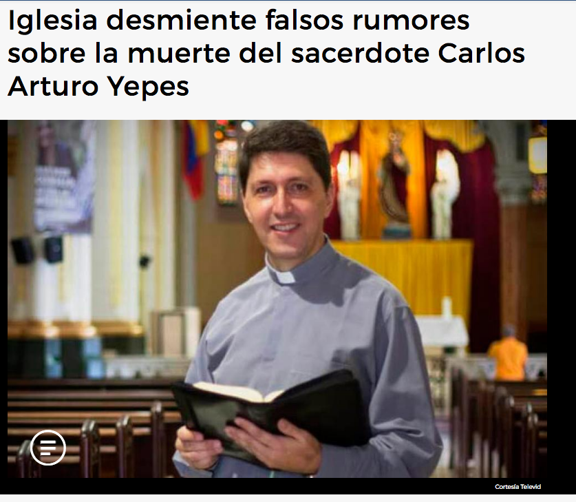 Iglesia desmiente falsos rumores sobre la muerte del sacerdote Carlos Arturo Yepes