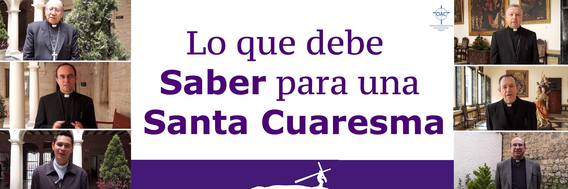 Lo que debe saber para una Santa Cuaresma