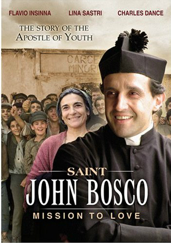Don Bosco, la Vida de San Juan Bosco