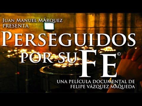 “Perseguidos por su Fe” se estrenará en Noviembre