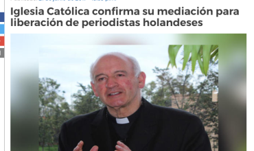 Iglesia Católica confirma su mediación para liberación de periodistas holandeses