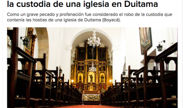 Excomulgan a delincuentes que robaron la custodia de una iglesia en Duitama