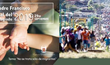 Mensajes del papa Francisco sobre los migrantes y refugiados